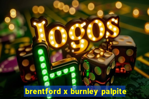 brentford x burnley palpite